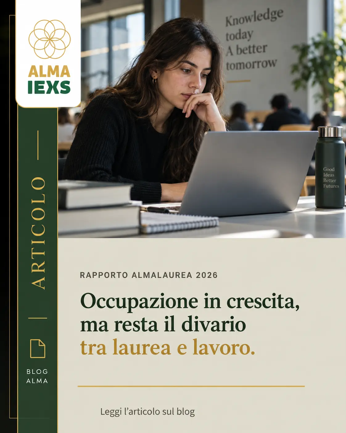 Rapporto AlmaLaurea 2026 su occupazione dei laureati e mismatch tra laurea e lavoro – ALMA IEXS